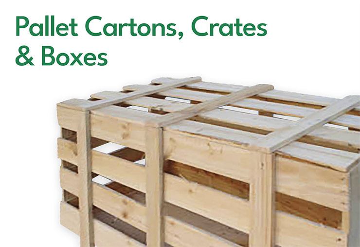 Pallets, Crates, Cartons, Boxes